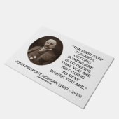 J.P. Morgan eerste stap naar ergens anders Deurmat (Schuin)