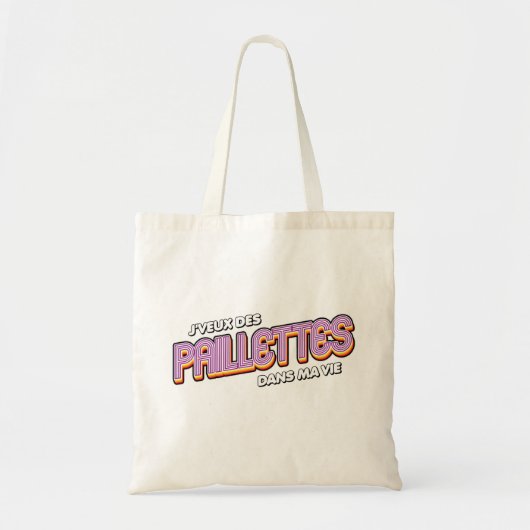 J veux des paillettes dans ma vie - tote bag (Voorkant)