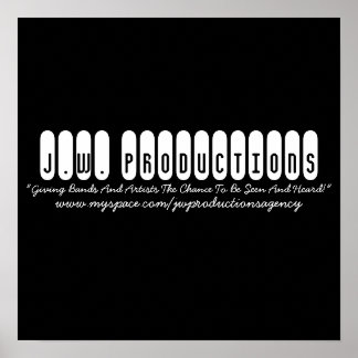 J.W. Productions, "Giving Bands and Artists the... Poster