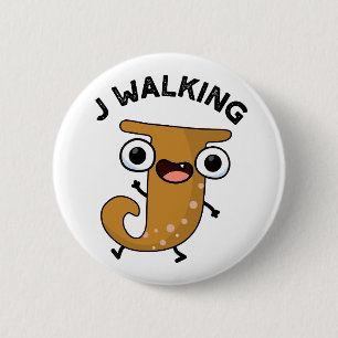 J Wandelen Grappig alfabet woordspeling Ronde Button 5,7 Cm