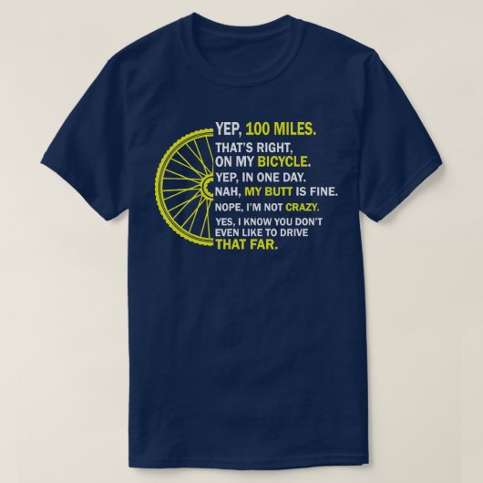 Ja, 100 miles petten op mijn fiets t-shirt (Design voorkant)