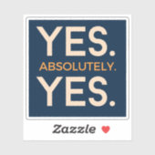 Ja, absoluut | Gewone vet bevestiging Sticker (Vel)