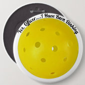 "Ja, agent, ik ben gek geworden" Pickleball Ronde Button 6,0 Cm (Voorkant /achterkant)