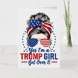 Ja, als een Trump-meisje er overheen komt Folie Wenskaart