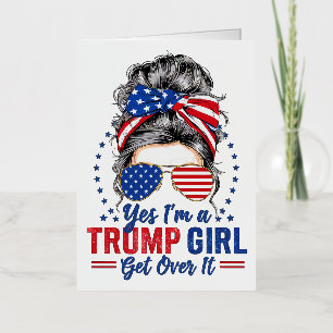 Ja, als een Trump-meisje er overheen komt Folie Wenskaart