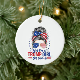 Ja, als een Trump-meisje er overheen komt Keramisch Ornament