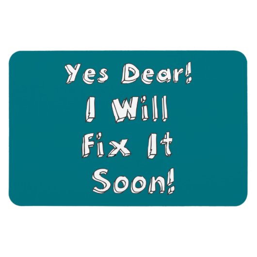 Ja, beste dat ik het snel zal herstellen. magneet (Horizontaal)