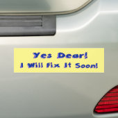 Ja beste, ik zal het snel oplossen uitstelweek bumpersticker (Op auto)