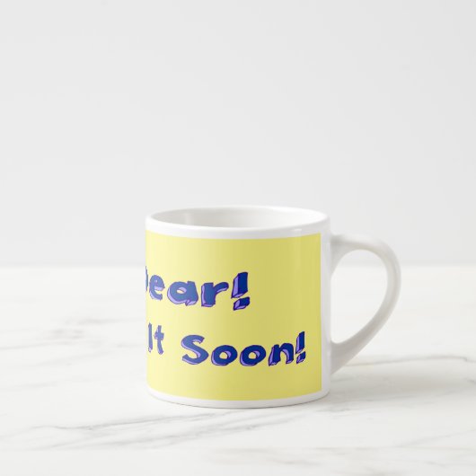 Ja beste, ik zal het snel oplossen uitstelweek espresso kop (Rechts)