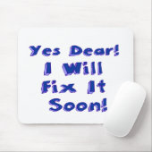 Ja beste, ik zal het snel oplossen uitstelweek muismat (Met muis)