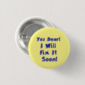 Ja beste, ik zal het snel oplossen uitstelweek ronde button 3,2 cm (Voorkant /achterkant)