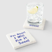 Ja beste, ik zal het snel oplossen uitstelweek stenen onderzetter (Zijkant)