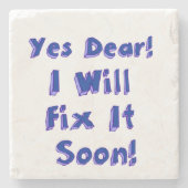 Ja beste, ik zal het snel oplossen uitstelweek stenen onderzetter (Voorkant)