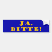 Ja, bitte? bumpersticker (Voorkant)