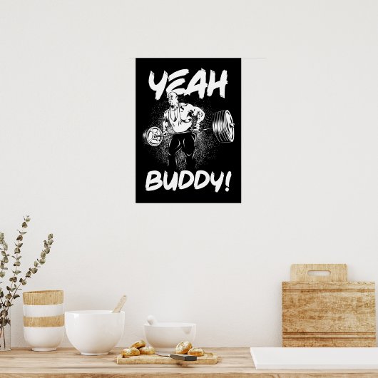 Ja Buddy - Funny Gym Workout Bodybuilding Poster (Keuken)
