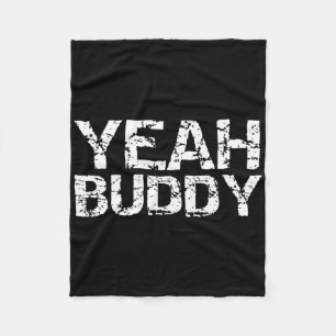 Ja Buddy Funny Oefening Gezegde Gym Workout Quote Fleece Deken