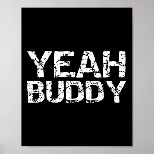 Ja Buddy Funny Oefening Gezegde Gym Workout Quote Poster (Voorkant)