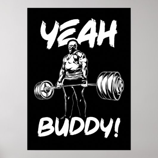 Ja Buddy - Gym Workout Motivatie Poster (Voorkant)