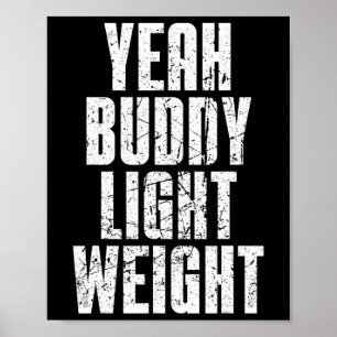 Ja Buddy Lichtgewicht Poster