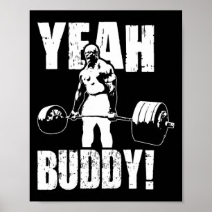 Ja Buddy - Ronnie Coleman Gym Motivatie Poster