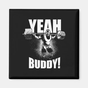 Ja Buddy - Ronnie Coleman Squat - Gym Motivatie Magneet