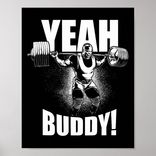 Ja Buddy - Ronnie Coleman Squat - Gym Motivatie Poster (Voorkant)