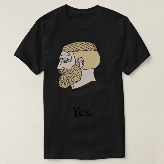 Ja Chad Meme Design T-shirt (Design voorkant)