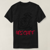 Ja Chef Professionele Chef Plating Voedsel T-shirt (Design voorkant)