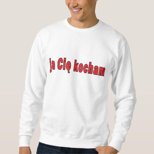 ja Cie kocham - Ik hou van je Trui (Voorkant)