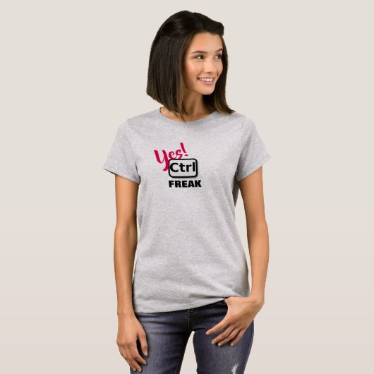 Ja! CTRL Freak Women's Basic T-Shirt (Voorkant volledig)