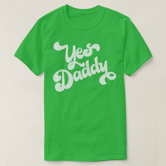Ja Daddy Retro Typografie Ontwerp T-shirt (Design voorkant)