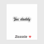 Ja, Daddy Vinyl Holographic Sticker (Vel)