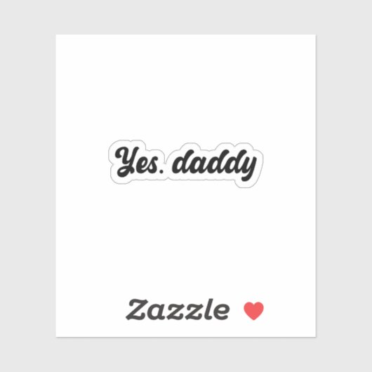 Ja, Daddy Vinyl Holographic Sticker (Vel)