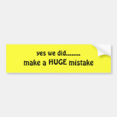 Ja, dat deden we........., maak            ruzie,  bumpersticker (Voorkant)