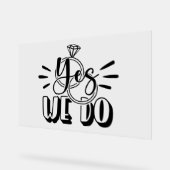 Ja, dat doen we acryl bord (Hoek)