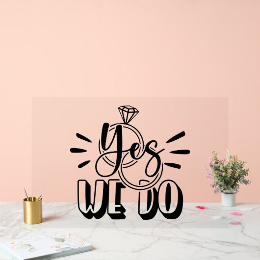 Ja, dat doen we acryl bord (Huwelijk)