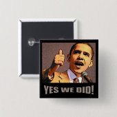 Ja, dat hebben we gedaan. Knoop Vierkante Button 5,1 Cm (Voorkant /achterkant)