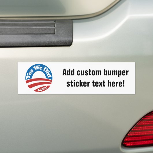 Ja, dat hebben we weer gedaan. bumpersticker (Op auto)