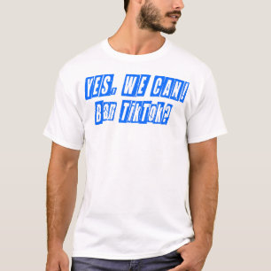 Ja, dat kunnen we, TikTok verbieden T-shirt