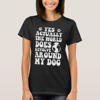 Ja de wereld komt rond mijn hond t-shirt