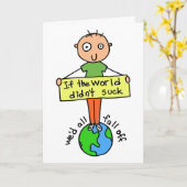 Ja, de wereld zuigt aanmoediging Kaart (Gele Bloem)