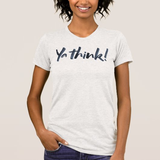 Ja, denk. Hand Lettering Slogan T-Shirt (Voorkant)
