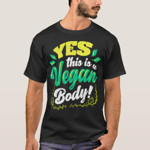 Ja Dit is een Vegan Body Veggie Vegan Vegetarisch T-shirt