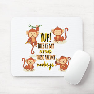 Ja! Dit is mijn Circus Dit zijn mijn vier apen Muismat