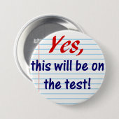 Ja, dit zal op de proef gesteld worden! ronde button 7,6 cm (Voorkant /achterkant)