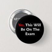 Ja, dit zal op het examen staan ronde button 5,7 cm (Voorkant /achterkant)