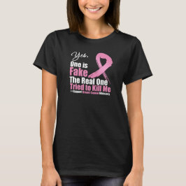 Ja Een is Fake Breast Cancer T-shirt