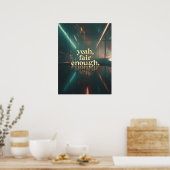 Ja, eerlijk genoeg Poster - Minimal Moody Quote Ar (Keuken)