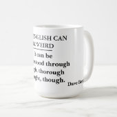 Ja, Engels kan raar zijn — grammatica politie mok (Voorkant rechts)