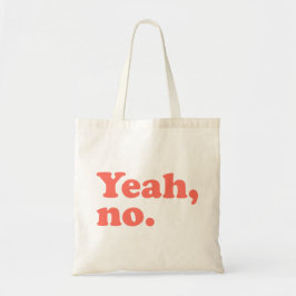 Ja, geen grappige citaat tote bag